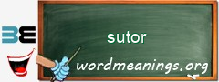 WordMeaning blackboard for sutor